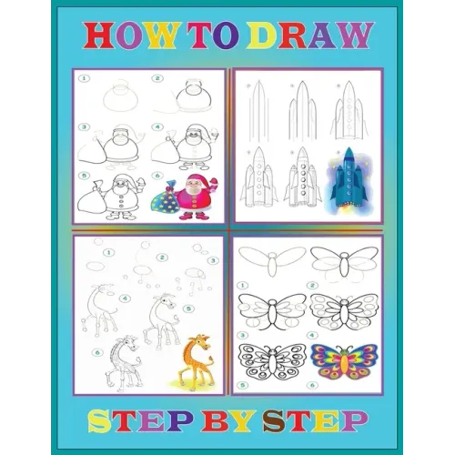 Step By Step How To Draw: Drawing Books For Kids.Color Pages Drawing and Coloring Books for Kids