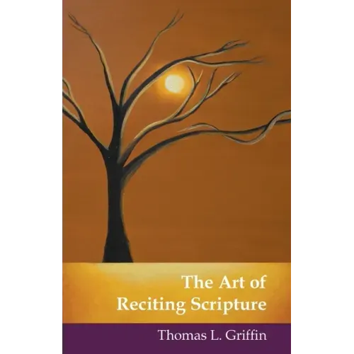The Art of Reciting Scripture