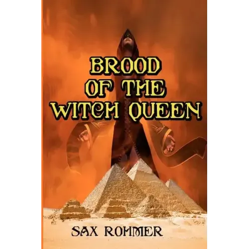 Brood of the Witch Queen: Often Called The Scariest Book Ever Written (Timeless Classic Books)