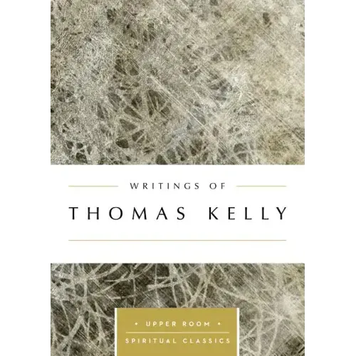 Writings of Thomas Kelly