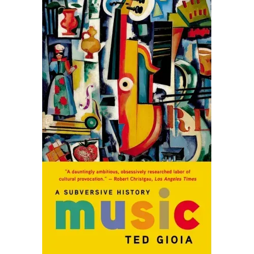 Music: A Subversive History