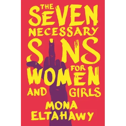 The Seven Necessary Sins for Women and Girls