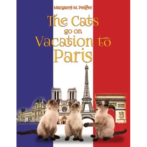 The Cats Go on Vacation to Paris