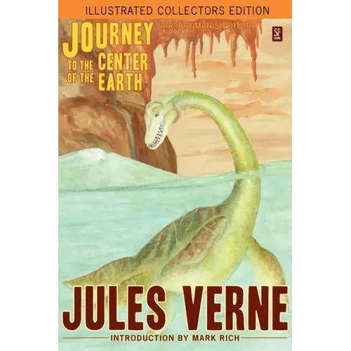 Journey to the Center of the Earth (Illustrated Collectors Edition)(SF Classic)