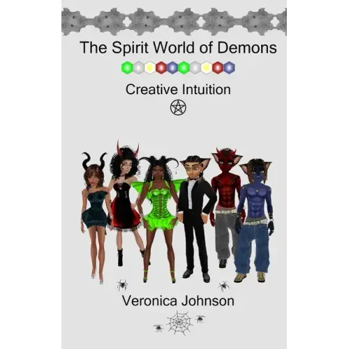 The Spirit World of Demons: Creative Intuition