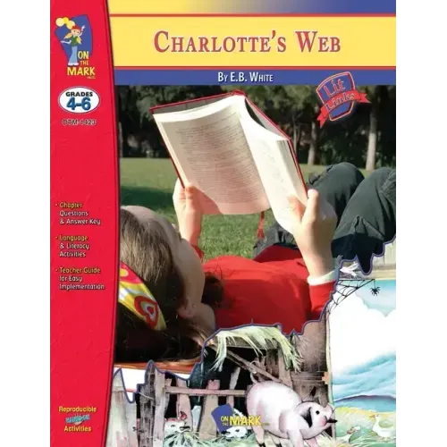 Charlotte's Web, by E.B. White Lit Link Grades 4-6