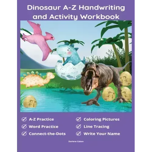 Dinosaur A-Z Handwriting And Activity Workbook