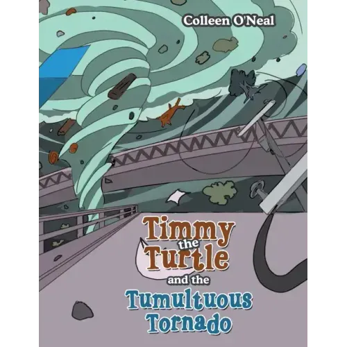 Timmy the Turtle and the Tumultuous Tornado