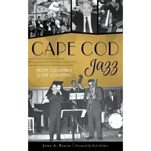 Cape Cod Jazz: From Colombo to the Columns