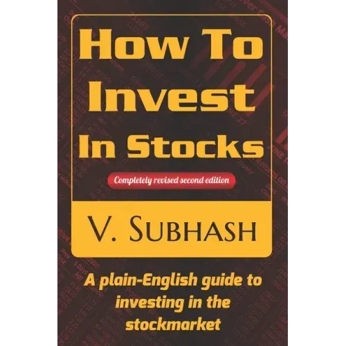 How To Invest In Stocks: A plain-English guide to investing in the stockmarket