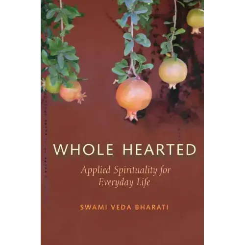 Whole Hearted: Applied Spirituality for Everyday Life