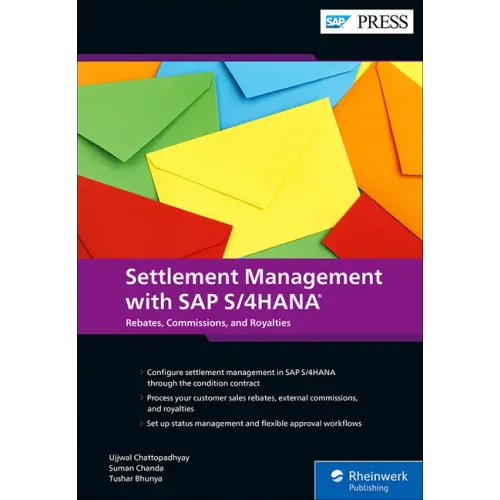 Settlement Management with SAP S/4hana: Customer Rebates, External Commissions, and Royalties with the Condition Contract