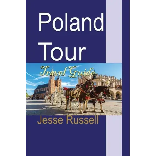 Poland Tour: Travel Guide