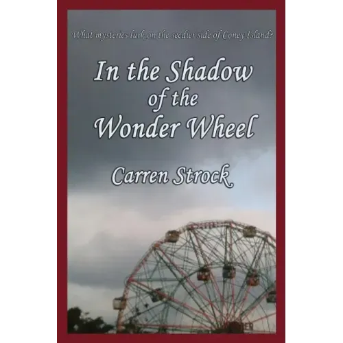 In the Shadow of the Wonder Wheel