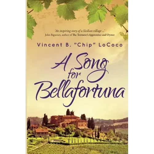 A Song for Bellafortuna: An Inspirational Italian Historical Fiction Novel
