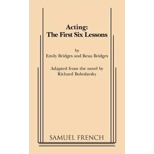 Acting: The First Six Lessons