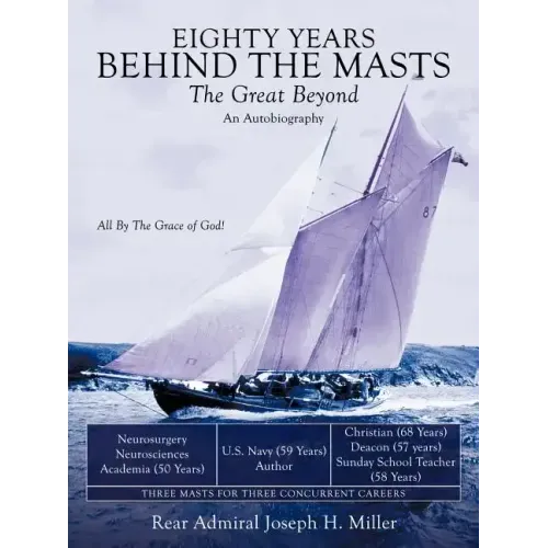 Eighty Years Behind the Masts: The Great Beyond
