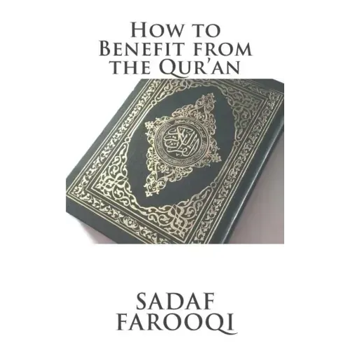 How to Benefit from the Qur'an