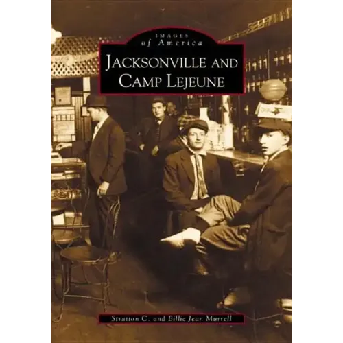 Jacksonville and Camp LeJeune