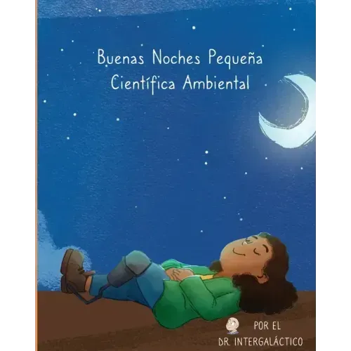 Buenas Noches Pequeña Científica Ambiental