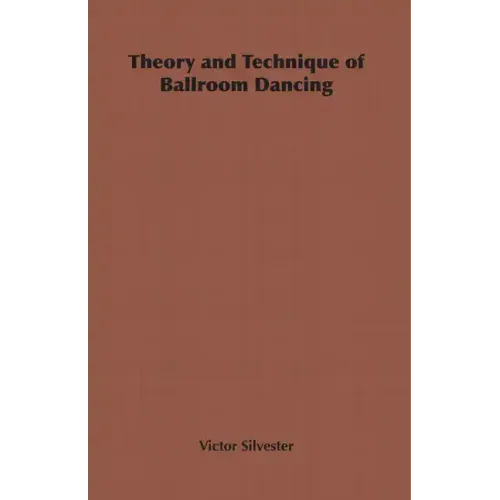 Theory and Technique of Ballroom Dancing