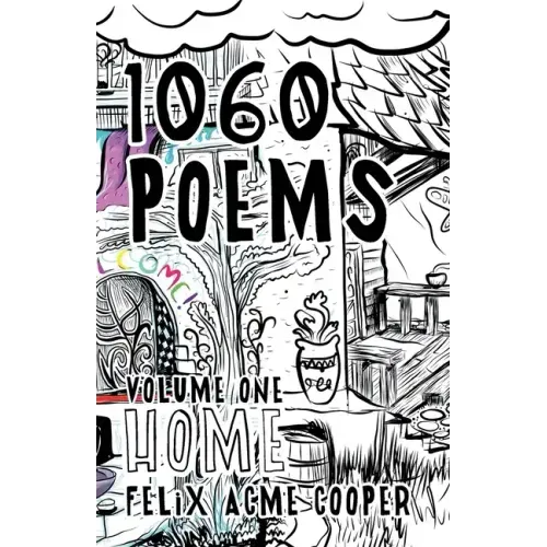 1060 Poems: Volume 1: Home