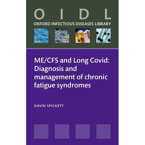 Me/Cfs and Long Covid: Diagnosis and Management of Chronic Fatigue Syndromes