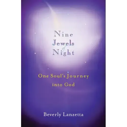 Nine Jewels of Night: One Soul's Journey Into God
