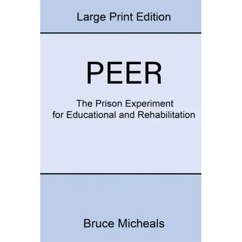 Peer: The Prison Experiment For Rehabilitation and Education