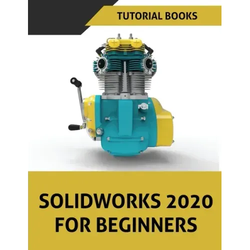 SOLIDWORKS 2020 For Beginners