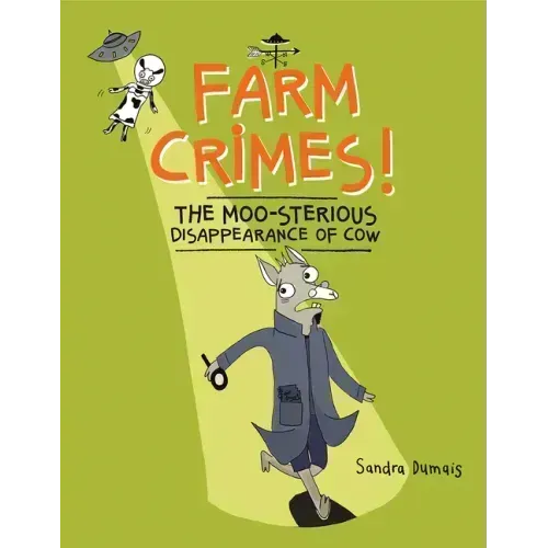 Farm Crimes! the Moo-Sterious Disappearance of Cow