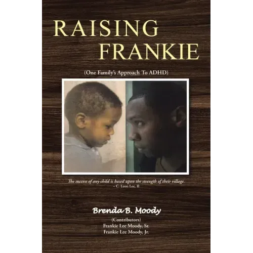 Raising Frankie: One Family's Approach to ADHD