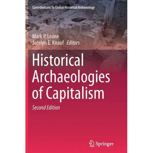 Historical Archaeologies of Capitalism