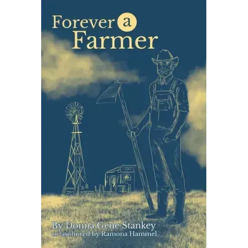Forever a Farmer