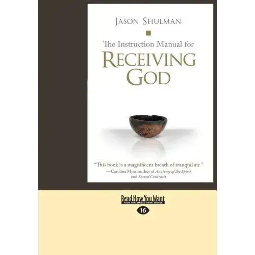 The Instruction Manual for Receiving God