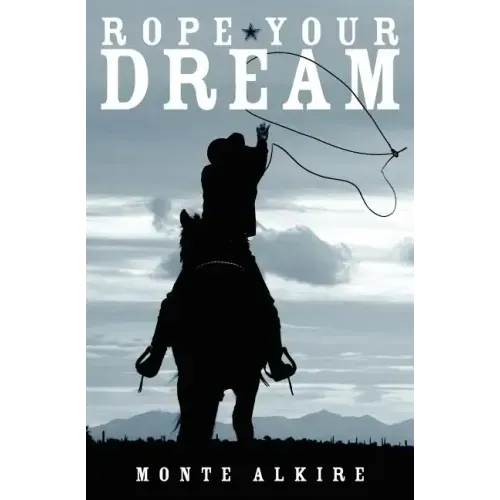 Rope Your Dream