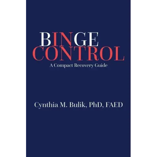 Binge Control: A Compact Recovery Guide