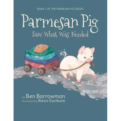 Parmesan Pig: Saw What Was Needed
