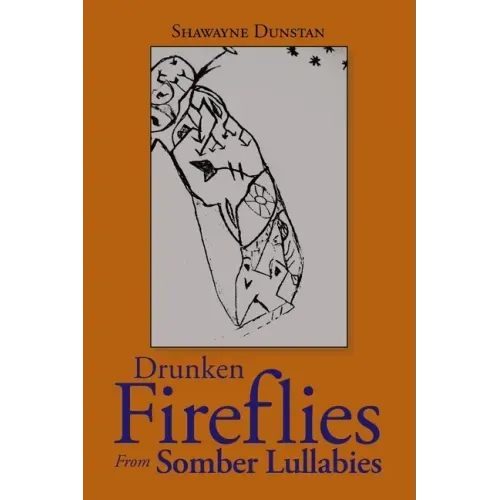 Drunken Fireflies from Somber Lullabies