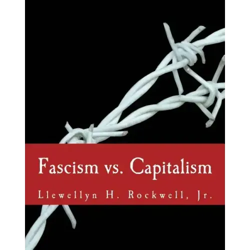 Fascism vs. Capitalism (Large Print Edition)