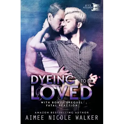 Dyeing to be Loved (Curl Up and Dye Mysteries, #1)
