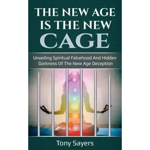 The New Age Is the New Cage: Unveiling Spiritual Falsehood and Hidden Darkness of the New Age Deception.