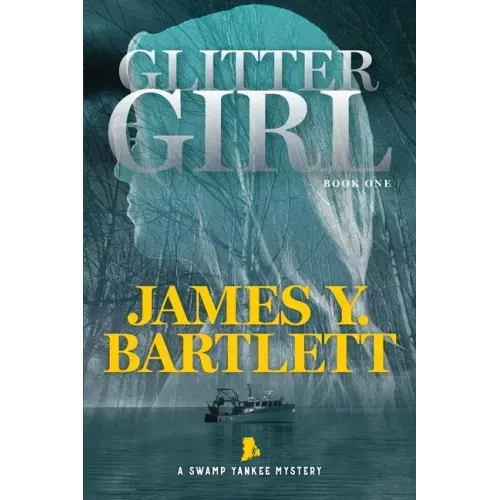 Glitter Girl: A Swamp Yankee Mystery