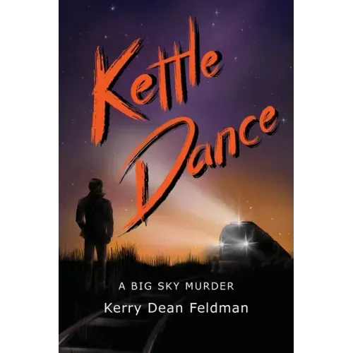 Kettle Dance: A Big Sky Murder