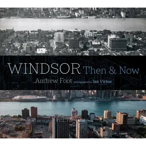 Windsor: Then & Now