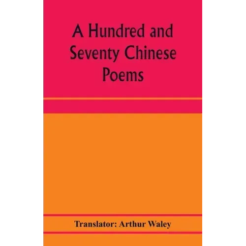 A hundred and seventy Chinese poems
