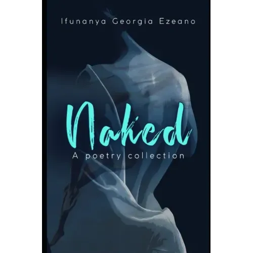 Naked: A poetry collection