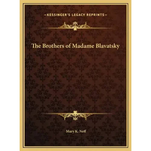The Brothers of Madame Blavatsky