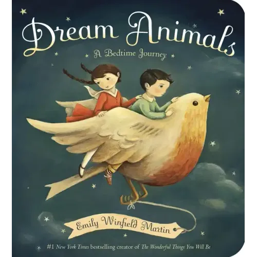 Dream Animals: A Bedtime Journey