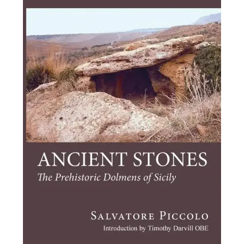 Ancient Stones: The Prehistoric Dolmens of Sicily